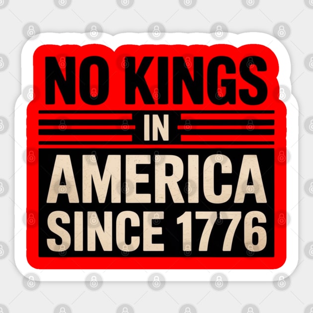 No-Kings-In-America Sticker by Creatifly Graphic Tees